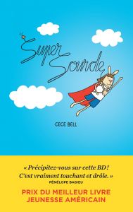 Super Sourde - Cece Bell