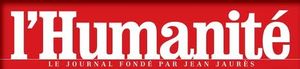 UN EDITORIAL DE l'HUMANITE A REPRODUIRE