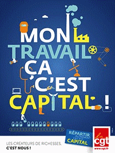 CAMPAGNE CGT SUR LE COUT DU CAPITAL