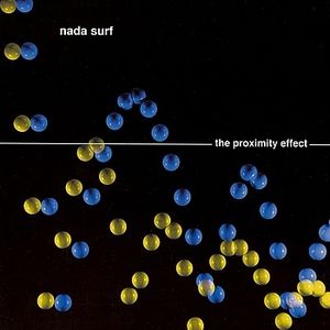 90's sound : Nada Surf - The Proximity Effect (1998)