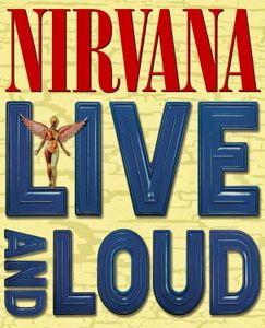 Nirvana : Live and Loud (la vidéo complète) 1993