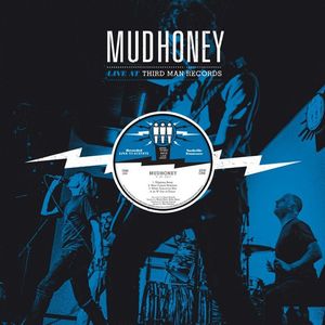 Mudhoney : Live at third man records (2014)