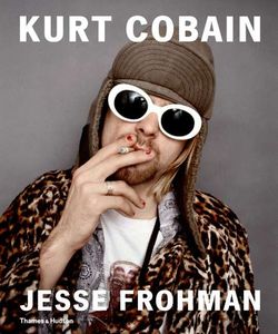 Kurt Cobain : The Last Session par Jesse Frohman (2014)