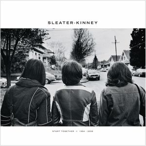 Sleater Kinney : Start Together 1994-2006 (2014)