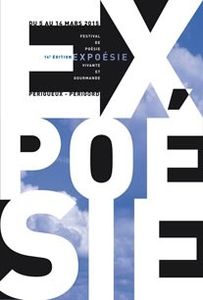 LE FESTIVAL EXPOESIE 2015 S'INVITE LE 7 MARS AU D'HELYS-OEUVRE A SAINT MEDART'D'EXCIDEUIL(24160)