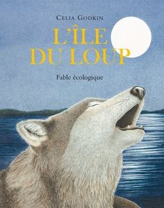 L'île du loup - fable écologique