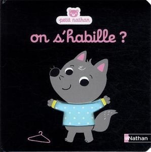 Petit Nathan : On s'habille ?; On se cache?; On fait du bruit?; Coucou les animaux ! et Bonjour on bébé !