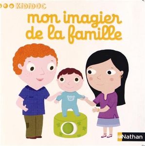 Kididoc : Mon imagier de la musique / Mon imagier de la famille