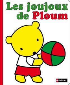 Les joujoux de Ploum et Bonne nuit Ploum !