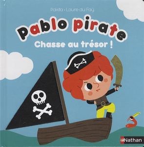 Pablo pirate : chasse au trésor ! et Vroum Vroum : c'est parti !