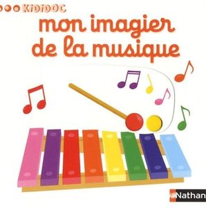 Kididoc : Mon imagier de la musique / Mon imagier de la famille