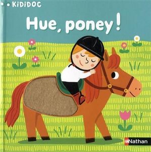 Kididoc : Hue, poney ! et Quel chantier !