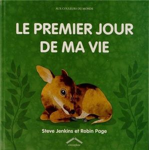 Le premier jour de ma vie.