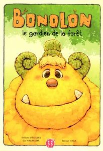 Bonolon le gardien de la forêt.
