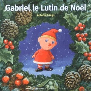 Gabriel le lutin de Noël.