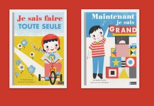 Maintenant je suis grand et Je sais faire toute seule