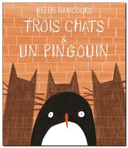 Trois chats & un pingouin.