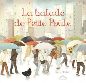 La balade de Petite Poule.