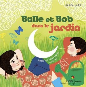 Bulle et Bob au jardin.