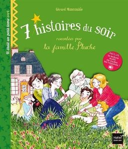 7 histoires du soir racontées par la famille Pluche. Il était un petit tome vert