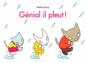 Y'a plus de place ! et Génial, il pleut ! de Malika Doray (Coup de cœur de MisterH).