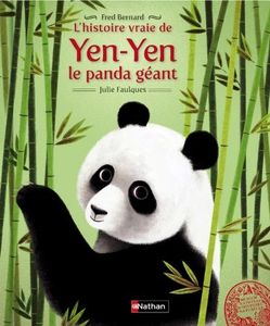 L'histoire vraie de Yen-Yen le panda géant.