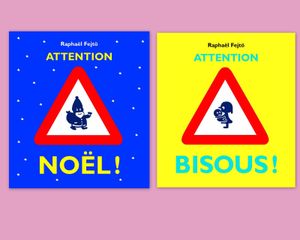 Attention Noël ! et Attention Bisous !