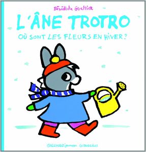 L'âne Trotro : où sont les fleurs en hiver ?