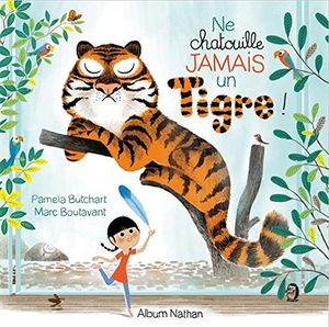 Ne chatouille jamais un tigre