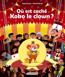 Où est caché Koko le clown ?