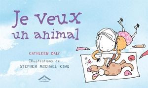 Je veux un animal.