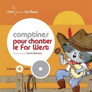 Comptines pour chanter le far-west