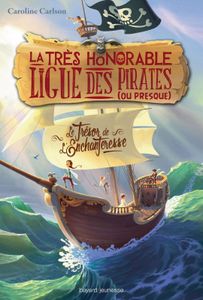 La très honorable ligue des pirates (ou presque) : Tome 1, Le trésor de l'enchanteresse
