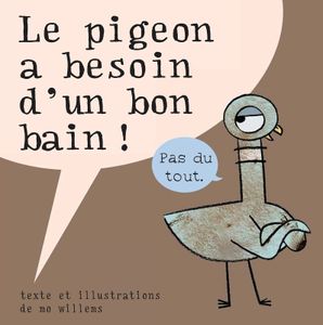 Le pigeon a besoin d'un bon bain (coup de cœur)