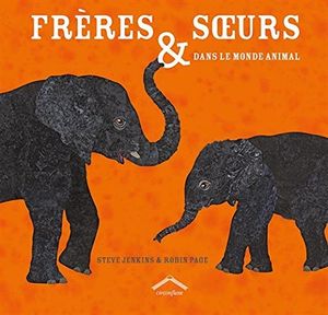 Frères et sœurs dans le monde animal