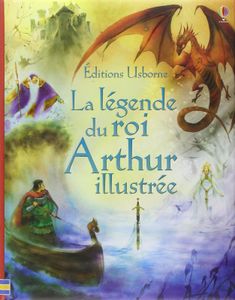La légende du roi Arthur