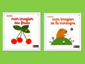 Mon imagier des fruits et mon imagier de la montagne.