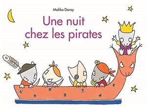Une nuit chez les pirates.