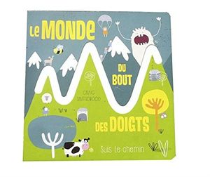 Le monde du bout des doigts.