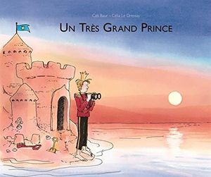 Un très grand prince (coup de cœur).