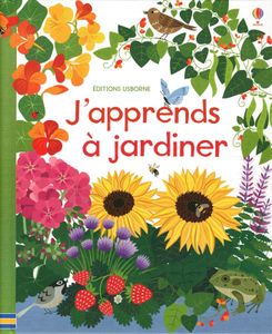 J'apprends à jardiner (coup de cœur)