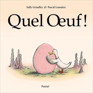 Quel œuf !