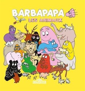 Barbapapa les animaux (livre sonore)