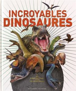 Incroyables dinosaures