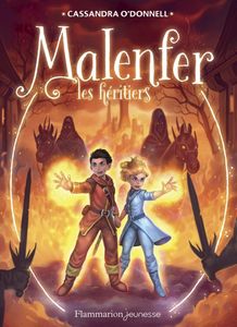 Malenfer (tome 3) - Les héritiers.