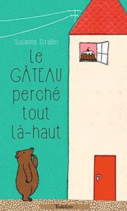 Le gâteau perché tout là-haut.