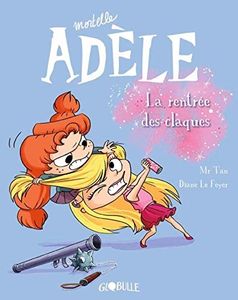 MORTELLE ADELE : La rentrée des claques.