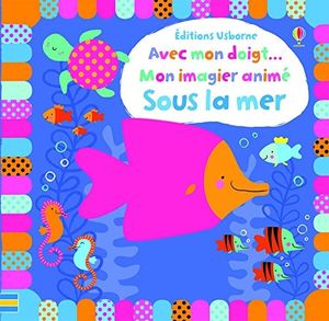 Avec mon doigt... Mon imagier animé