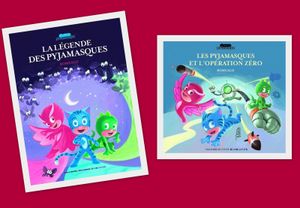La légende des Pyjamasques et Les pyjamasques et l'opération zéro.