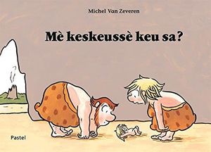 Mè keskeussè keu sa ?